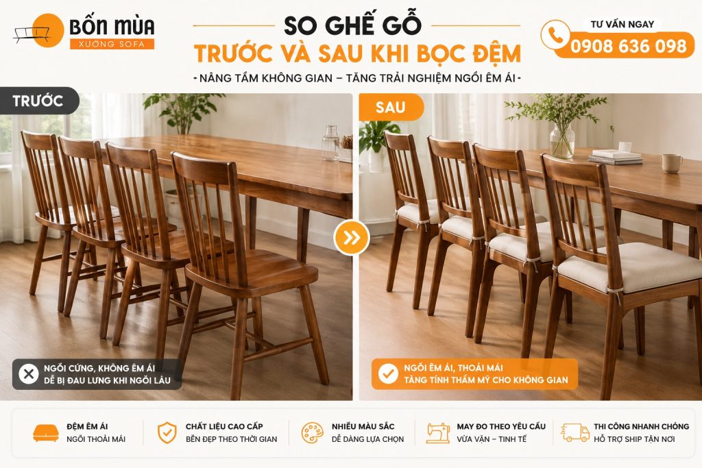 Làm Đệm Ghế Gỗ 9 So sánh ghế gỗ trước và sau khi làm đệm ghế gỗ theo yêu cầu.
